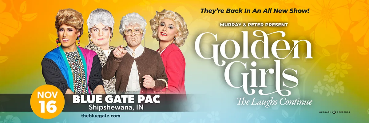 The Golden Girls - November 16, 2026 - Shipshewana, IN